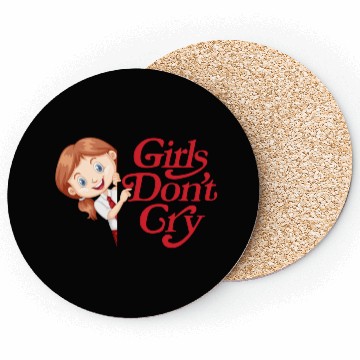 Discover Girls Don't Cry Coasters