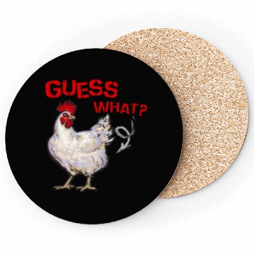 Discover Funny Guess What Chicken Butt Farmer Chicken Buffs Coasters