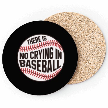 Discover Baseball There is no crying in Baseball Coasters