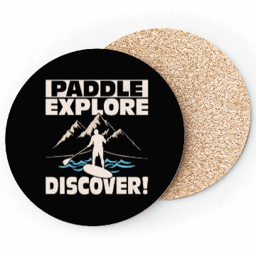 Discover Paddle, Explore, Discover! Stand Up Paddling Board Coasters