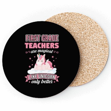 Discover First Grade Teachers like unicorn Teacher Coasters