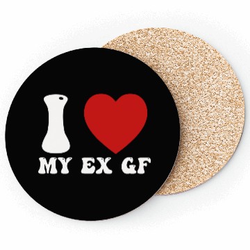 Discover I Love My Ex Girlfriend Coasters