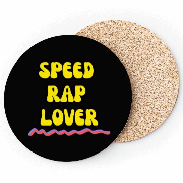 Discover speed rap lover Coasters