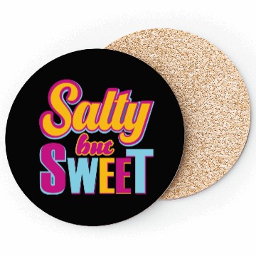 Discover Salty But sweet Funny Typography Design Coasters