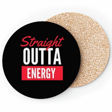 Discover Paraprofessional Straight Outta Energy Coasters