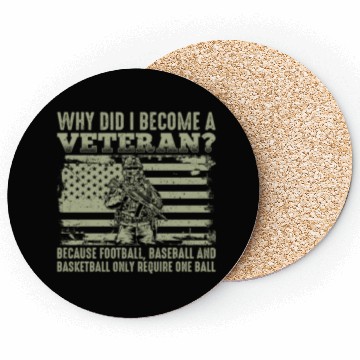 Discover Why Did I Become a Veteran funy Coasters