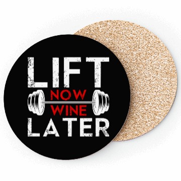 Discover Lift Now Wine Later Bodybuilding Weight Training Coasters