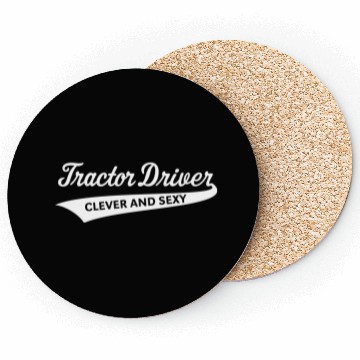 Discover Tractor Driver – Clever And Sexy (Farmer / W) Coasters