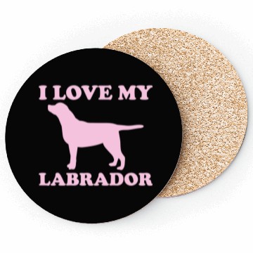 Discover I Love My Labrador 1 Coasters