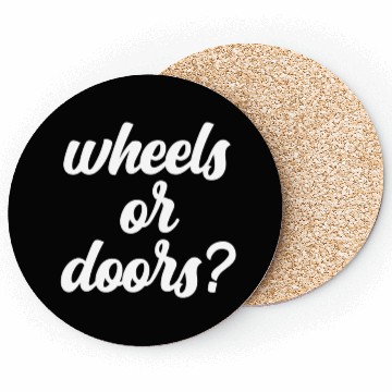 Discover Wheels Or Doors Viral Meme Fan Wheelsvsdoors Argut Coasters