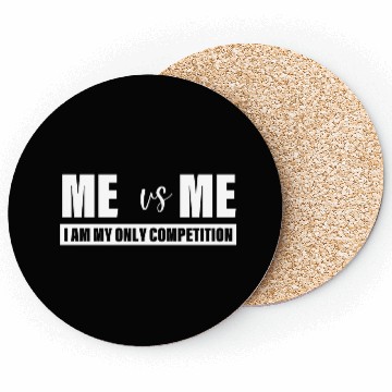 Discover Me Vs Me I am My Only Competition Inspirational Coasters