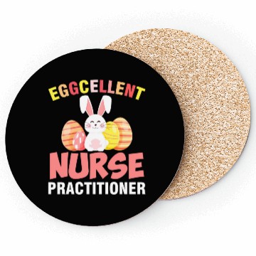 Discover Eggcellent Nurse Practitioner Easter Coasters
