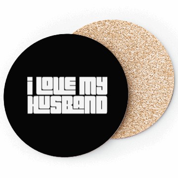 Discover I Love My Husband Coasters