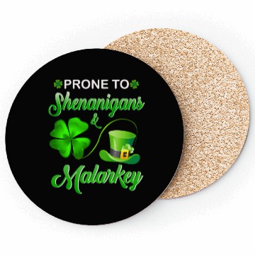Discover Prone To Shenanigans And Malarkey St Patrick'S Day Coasters