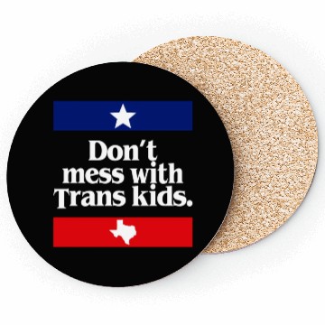 Discover Don'T Mess With Trans Texas Protect Trans Coasters