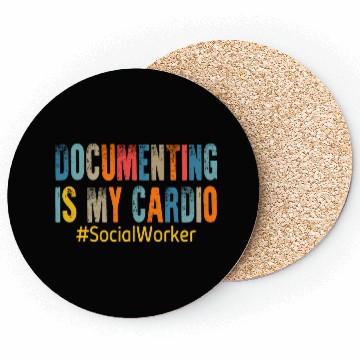 Discover Documenting Is My Cardio Social Worker Coasters