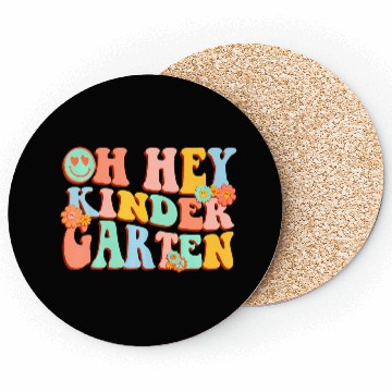 Discover Oh Hey Kindergarten First Day Back To School Teach Coasters