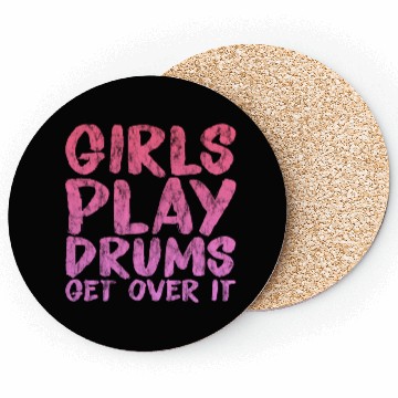 Discover Girls Play Drums, Get Over It 3 Coasters