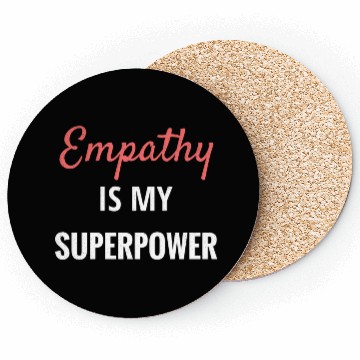 Discover Empathy Is My Superpower Introvert Empathical Empa Coasters