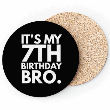 Discover It'S My 7Th Bro Seventh B-Day Party For Coasters