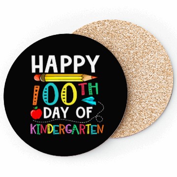 Discover 100 Days Of Kindergarten Happy 100Th Day Of School Coasters