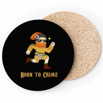 Discover Born To Crime Coasters