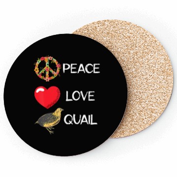 Discover Quail Birds Lover Love Peace Quail Japanese Quail Coasters