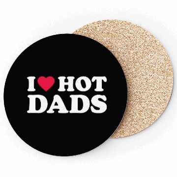 Discover I Love Hot Dads 1 Coasters