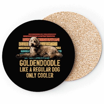 Discover Goldendoodle Like A Regular Dog Only Cooler Dog Coasters