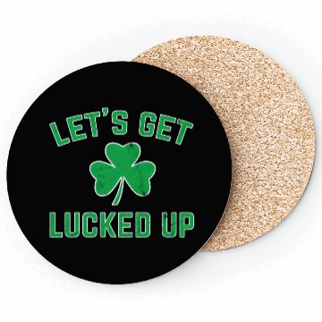 Discover St Patricks Day Drinking Lucked Up Coasters