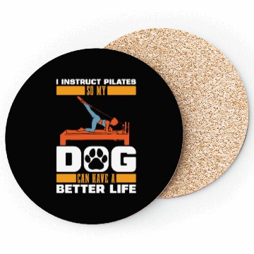 Discover Pilates Instructor Teacher Dog Coasters