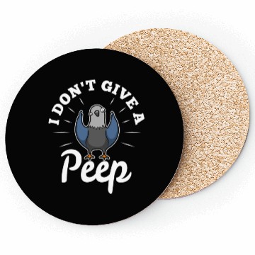 Discover I dont give a peep 2 Coasters