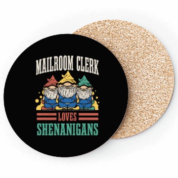 Discover Mailroom Clerk Loves Shenanigans St. Patrick's Day Coasters