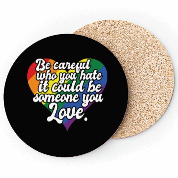 Discover Be Careful Who You Hate Rainbow Heart Pride Flag Coasters