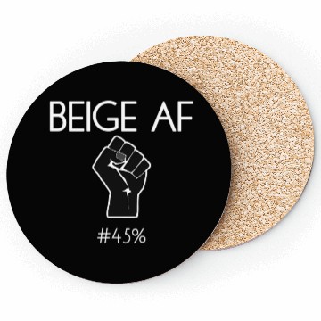 Discover 45 Against 45 2020 Elections Feminists Beige Af Coasters