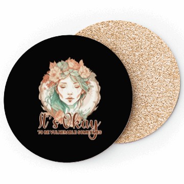 Discover It's Okay To Be Vulnerable Mental Health Awareness Coasters