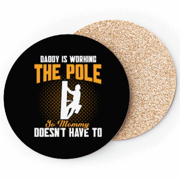 Discover Daddy Is Working The Pole Electrician Lineman Coasters