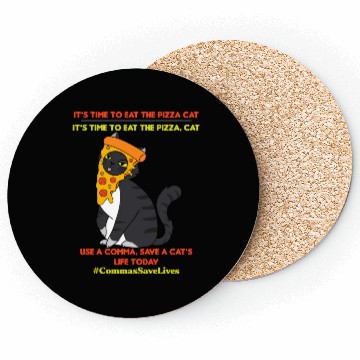Discover Commas Save Lives Pizza Cat Coasters