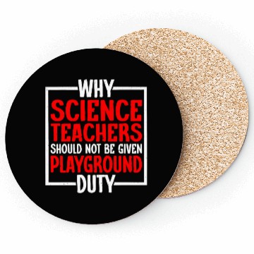 Discover Science Teachers Should Not Have Playground Duty10 Coasters