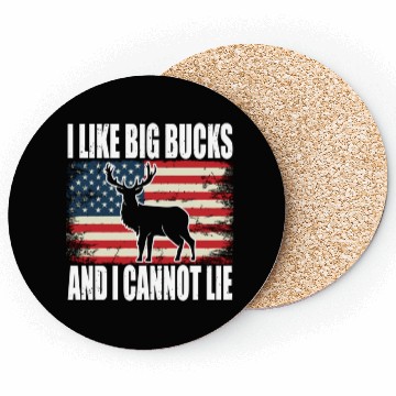 Discover Deer Hunting I Like Big Buc And I Cannot Lie Coasters