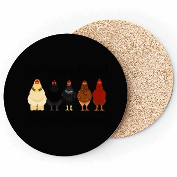 Discover Yes I Really Do Need All These Chickens Farmer Coasters
