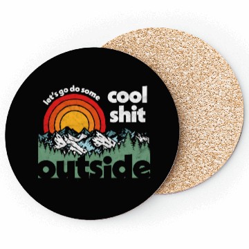 Discover Let'S Do Shit Outside Nature Coasters