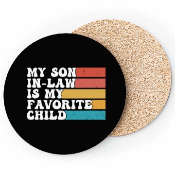 Discover My Son In Law Is My Favorite Child Funny Retro Coasters