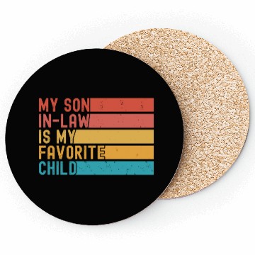 Discover My Son In Law Is My Favorite Child Funny Retro Coasters