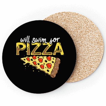 Discover Pizza Swimming Lover Gift Will Swim For Pizza Coasters