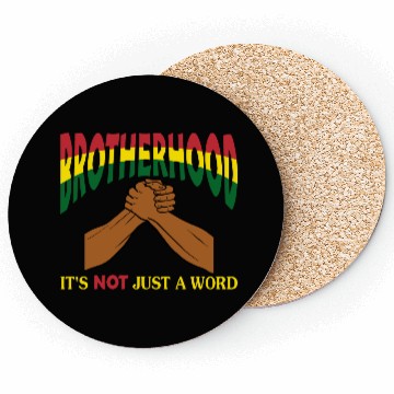 Discover Brotherhood It's Not Just A Word Coasters