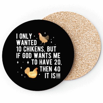 Discover Funny I Only Wanted 10 Chickens Coasters