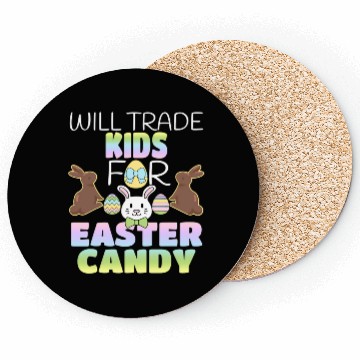 Discover Will Trade For Easter Candy Parents Coasters