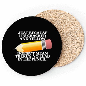 Discover Just Because It's Cracked And Yellow Coasters