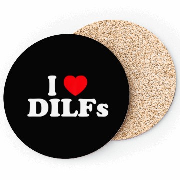 Discover I Love Dilfs I Heart Dilfs Coasters